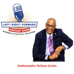 Ambassador Delano Lewis - Fly On The Wall Podcast