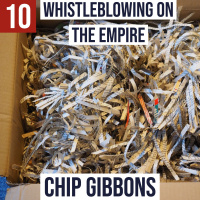#10 - Whistleblowing on the Empire with Chip Gibbons