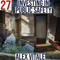 #27 - Investing in Public Safety 