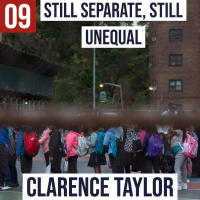 #9 - Still separate, still unequal with History Professor Clarence Taylor 