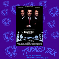 Goodfellas (Mob Movie Monday ep 1)