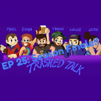 Trashed Talk Podcast Season Finale