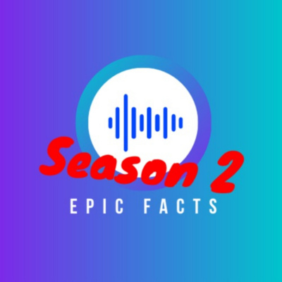 Epic Facts