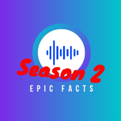 Epic Facts