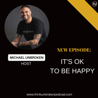 E310 : Its ok to be happy | Mental Health Coach