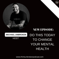 E340: Do this today to change your mental health | Mental Health Podcast