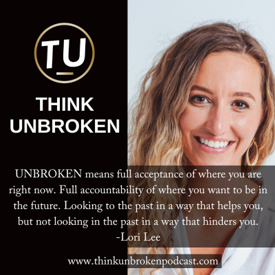 Think Unbroken Podcast