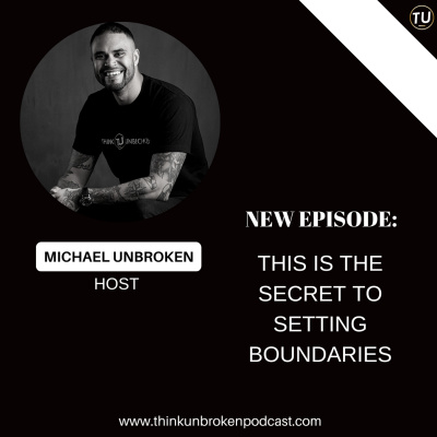 Think Unbroken Podcast