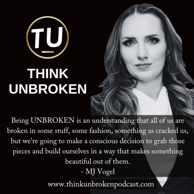 Think Unbroken Podcast