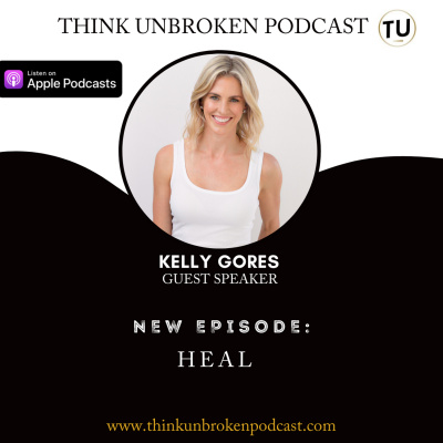 Think Unbroken Podcast