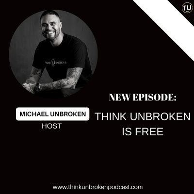 Think Unbroken Podcast