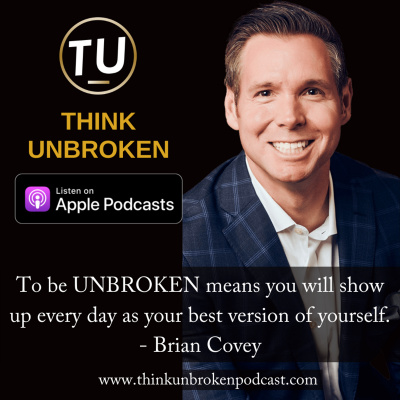 Think Unbroken Podcast