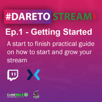 Dare To Stream - Ep.1 - Getting Started