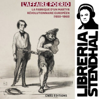 Pierre-Marie Delpu - LAffaire Poerio, la fabrique dun martyr révolutionnaire européen (1850-1860)