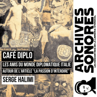Café Diplo - Les amis du monde diplomatique - Serge Halimi
