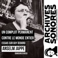 Anselm Jappe - Autour de Guy Debord