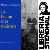 Marianne Catzaras - Jai fermé mes maisons