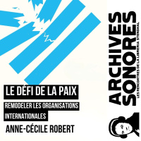 Anne-Cécile Robert - Le défi de la paix