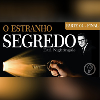 Observações finais para entender a lei - O Estranho Segredo - PARTE 04