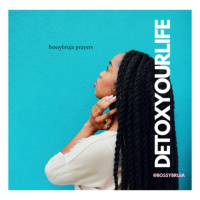 DETOX YOUR LIFE: Day 1