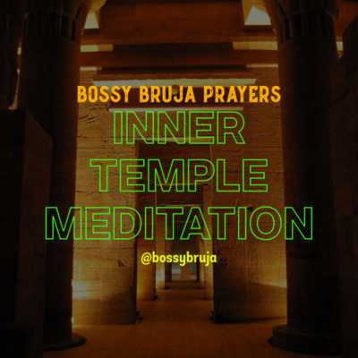 Bossy Bruja Prayers