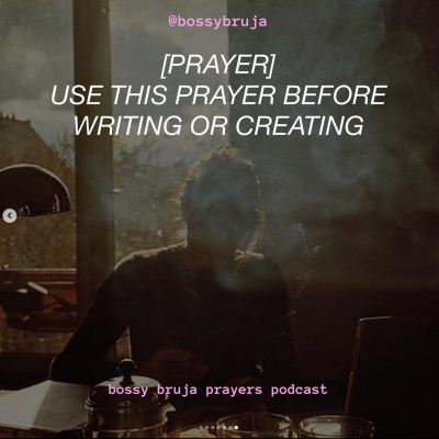 Bossy Bruja Prayers