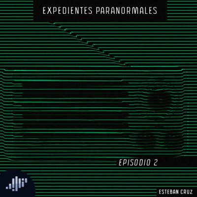 Expedientes Paranormales De Esteban Cruz