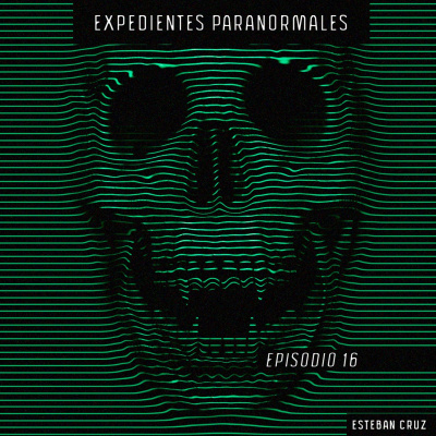 Expedientes Paranormales De Esteban Cruz