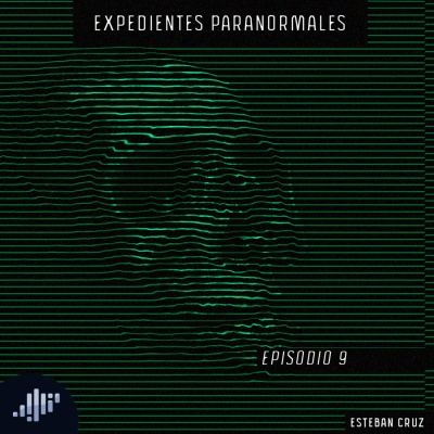Expedientes Paranormales De Esteban Cruz