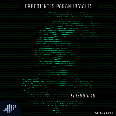 Expedientes Paranormales De Esteban Cruz