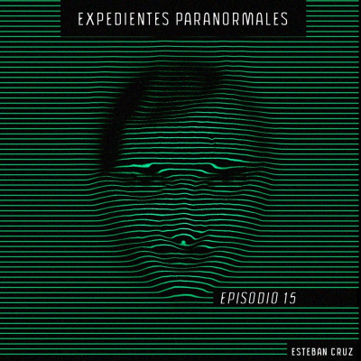 Expedientes Paranormales De Esteban Cruz