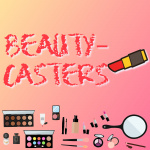 Beauty-casters