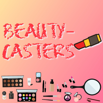 Beauty-casters