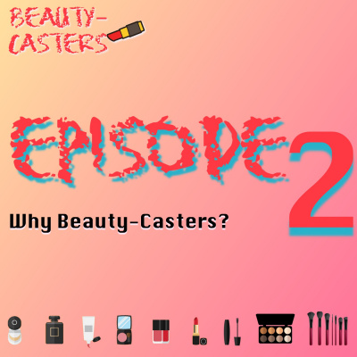 Beauty-casters