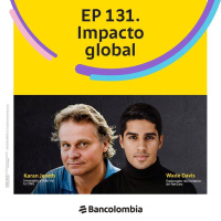 EP 131. ¿Transformar el planeta? Así lo hacen Karan Jerath, líder de la ONU y Wade Davis, explorador de NatGeo