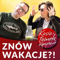 Znów wakacje?!
