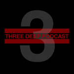 Three Deep Podcast