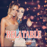 Relatable With Reagan And Jennica