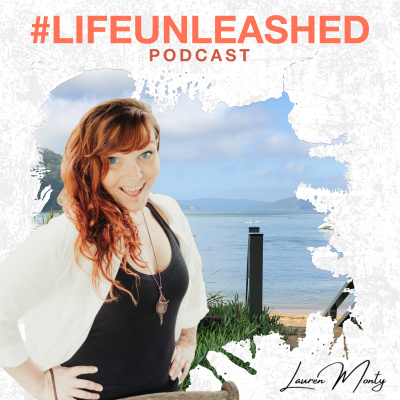 #lifeunleashed Podcast