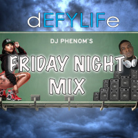 DJ Phenom Friday Night Party Mix May 3rd