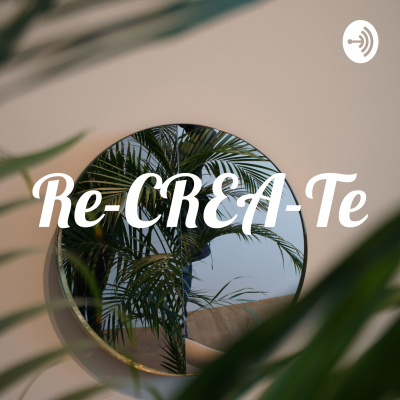 Re-crea-te