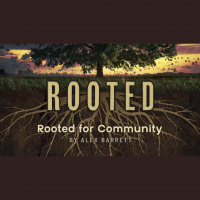 Rooted for Community - Audio