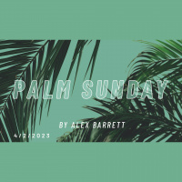 Palm Sunday - Audio
