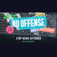 Stop Being Offended - Audio