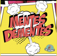 Dame Dos Pa Llevar Episodio 17 - Mentes Dementes 