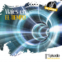 Dame Dos Pa Llevar - Ep 59 - Viajes en el Tiempo