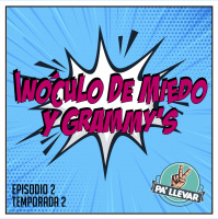 Dame Dos Pa Llevar Episodio 18 - El Inoculo del Miedo