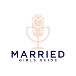 Married Girls Guide