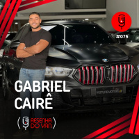 RESENHA DO YAN: FALANDO SOBRE NEGÓCIOS E CARROS COM GABRIEL CAIRÊ - EP.75