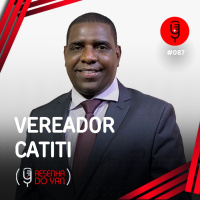 RESENHA DO YAN: POLITICA EM DUQUE DE CAXIAS COM VEREADOR CATITI - EP.87